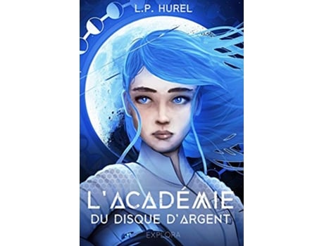 Livro L’Académie du Disque d’Argent Vagabond 21 tome 1 French Edition de Lp Hurel e Explora Éditions (Francês)