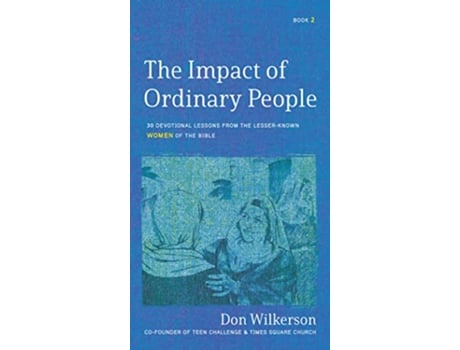 Livro Impact of Ordinary People, The de Don Wilkerson (Inglês)