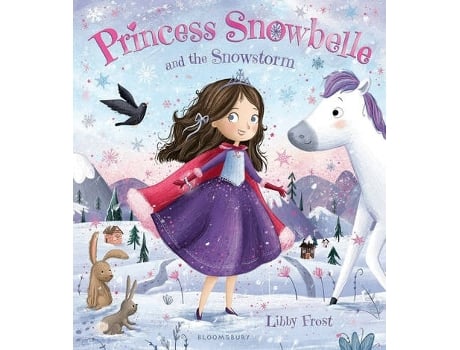 Livro Princess Snowbelle And The Snowstorm de Libby Frost