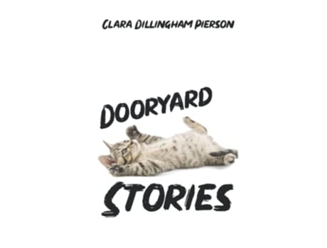 Livro Dooryard Stories de Clara Pierson (Inglês)