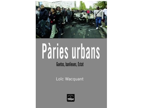 Livro Pàries Urbans Guetos, Banlieues, Estat de Loïc Wacquant (Catalão)