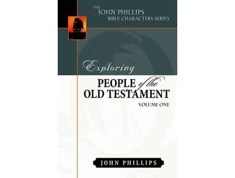 Livro exploring people of the old testament: volume 1 de john (emeritus professor london metropolitan university) phillips (inglês)