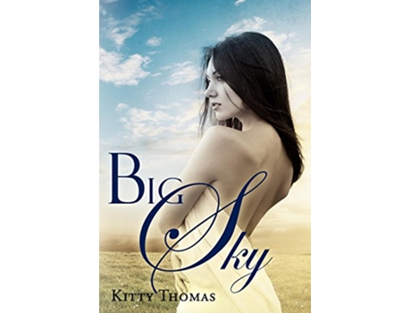 Livro Big Sky de Kitty Thomas (Inglês - Capa Dura)