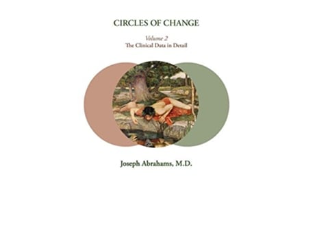 Livro Circles of Change Volume 2 The Clinical Data in Detail de Joseph Abrahams (Inglês)