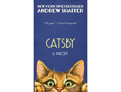 Livro Catsby A Parody of F Scott Fitzgeralds The Great Gatsby de Andrew Shaffer (Inglês)