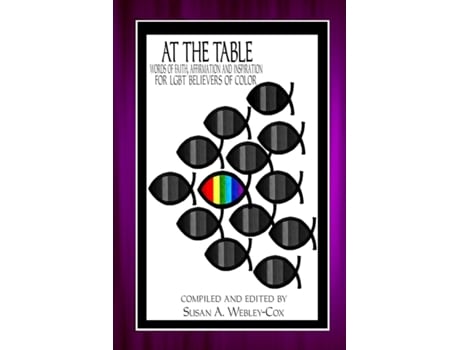 Livro At the Table: Words of Faith, Affirmation and Inspiration for LGBT Believers of Color Susan Webley-Cox (Inglês)