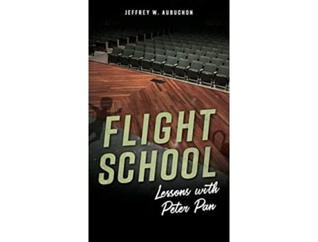 Livro Flight School Lessons with Peter Pan de Jeffrey W Aubuchon (Inglês)