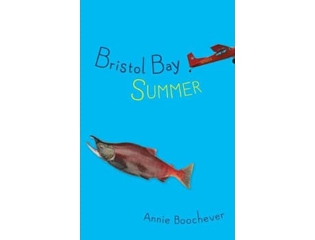 Livro bristol bay summer de annie boochever (inglês)