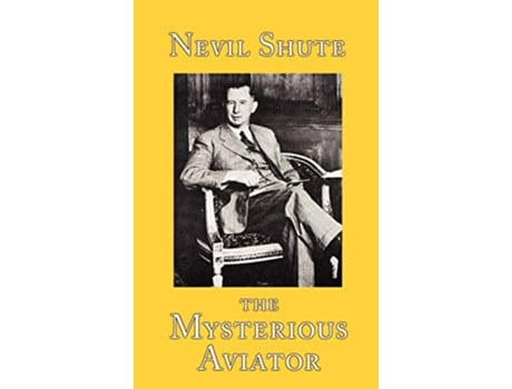 Livro The Mysterious Aviator de Nevil Shute (Inglês)