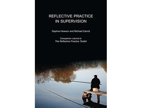 Livro Reflective Practice in Supervision de Daphne Hewson Michael Carroll (Inglês)