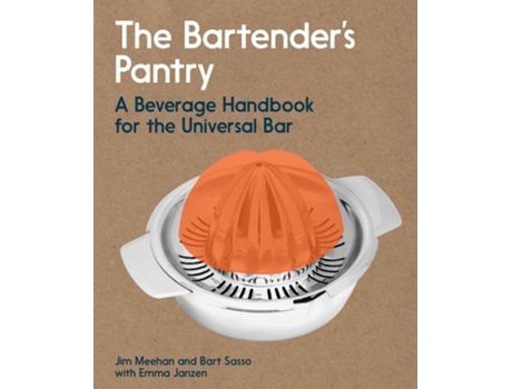 Livro The Bartenders Pantry de Jim Meehan e Bart Sasso (Inglês)