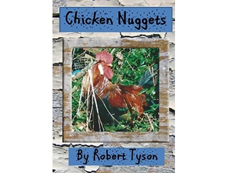 Livro Chicken Nuggets de Robert Tyson (Inglês)