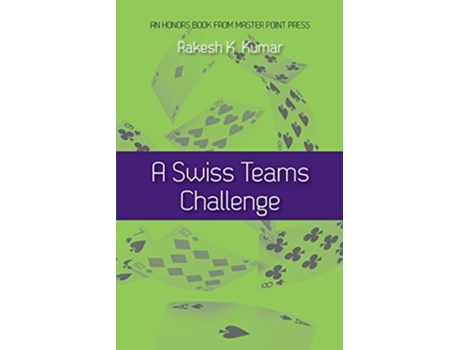 Livro A Swiss Teams Challenge de Rakesh K Kumar (Inglês)