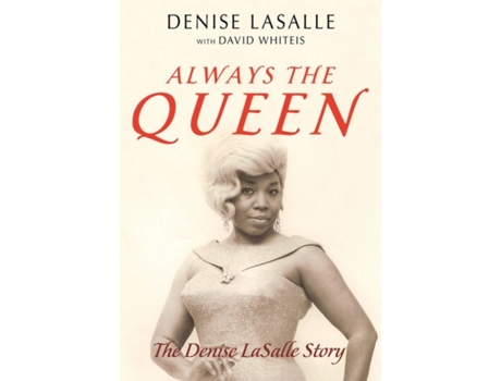 Livro always the queen de denise lasalle,david whiteis (inglês)