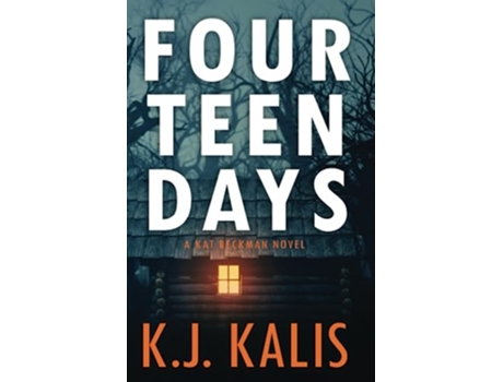 Livro Fourteen Days A Kat Beckman Thriller de K J Kalis (Inglês)