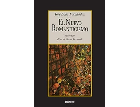 Livro El nuevo romanticismo Spanish Edition de Jose Diaz Fernandez (Espanhol)