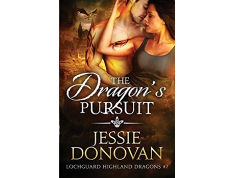 Livro The Dragons Pursuit Lochguard Highland Dragons de Jessie Donovan (Inglês)