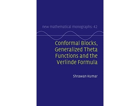 Livro Conformal Blocks, Generalized Theta Functions and the Verlinde Formula de Shrawan Kumar (Inglês - Capa Dura)