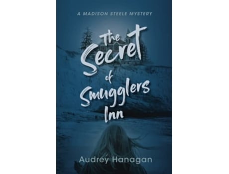 Livro The Secret of Smugglers Inn Madison Steele Mystery de Audrey Hanagan (Inglês)