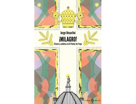 Livro ¡Milagro! de Decarlini Jorge (Espanhol)