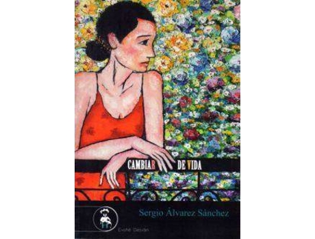 Livro Cambiar De Vida de Alvarez Sanchez,Sergio (Espanhol)