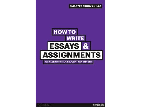 Livro how to write essays & assignments de kathleen mcmillan,jonathan weyers (inglês)