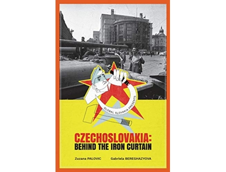 Livro Czechoslovakia Behind the Iron Curtain de Zuzana Palovic e Gabriela Bereghazyova (Inglês)