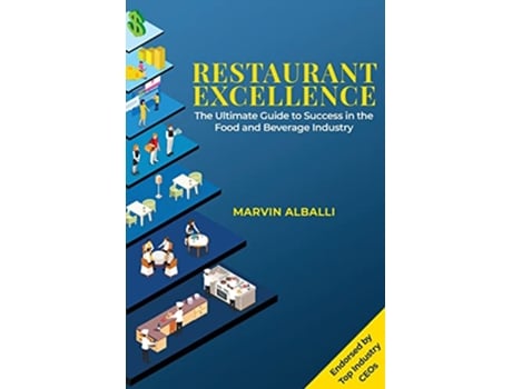 Livro Restaurant Excellence The Ultimate Guide to Success in the Food and Beverage Industry de Marvin Alballi (Inglês)