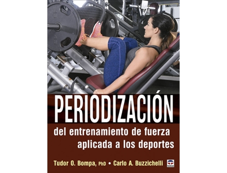 Livro Periodización Del Entrenamiento De Fuerza Aplicada A Los Deportes de Tudor O. Bompa (Espanhol)