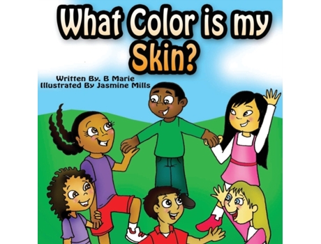 Livro What Color is My Skin? B. Marie (Inglês)