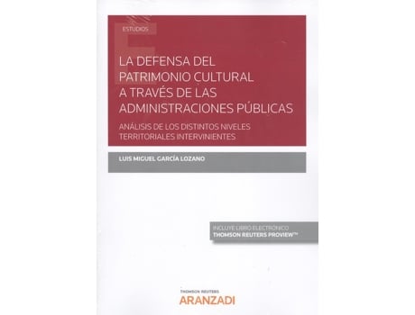 Livro La Defensa Del Patrimonio Cultural A Travès De Las Administraciones Públicas (Dúo) de Luis Miguel García Lozano (Espanhol)