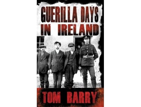 Livro guerilla days in ireland - new edition de tom barry (inglês)