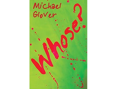 Livro Whose A monologue of posthumous days de Michael Glover (Inglês)