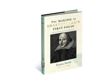 Livro The Making of Shakespeares First Folio de Emma Smith (Inglês - Capa Dura)