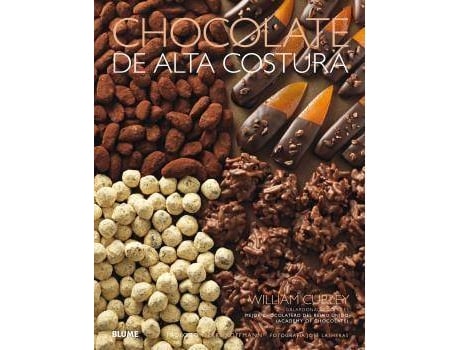 Livro Chocolate de alta costura de William Curley Jose Lasheras (Espanhol)