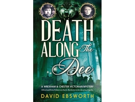 Livro Death Along The Dee de David Ebsworth (Inglês)