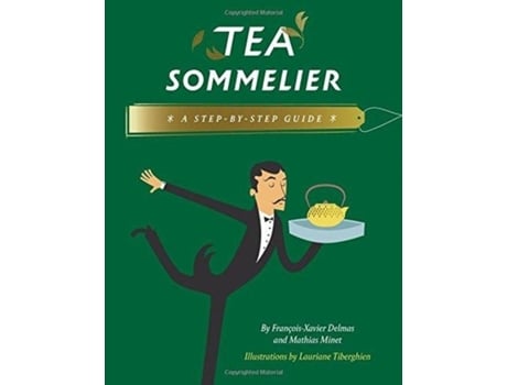 Livro tea sommeleir: a step-by-step guide de francois-xavier delmas (inglês)