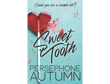 Livro Sweet Tooth de Persephone Autumn (Inglês)