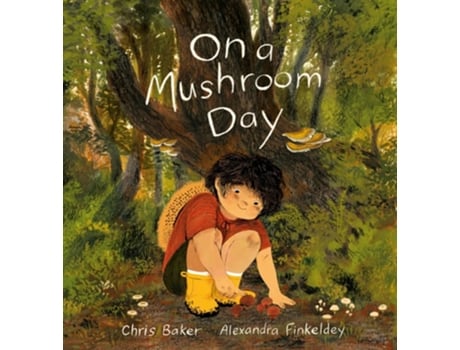 Livro On a Mushroom Day de Chris Baker (Inglês - Capa Dura)