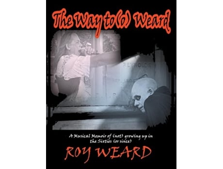 Livro The Way Too Weard de Weard Roy (Inglês)