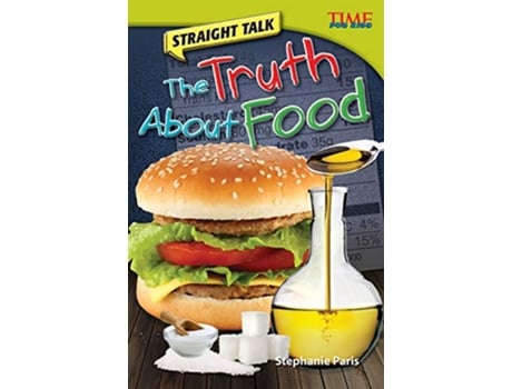 Livro Straight Talk The Truth About Food de Stephanie Paris (Inglês)