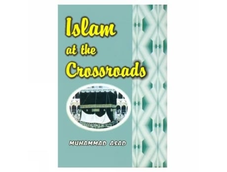 Livro Islam at the Crossroads de Muhammad Asad (Inglês)