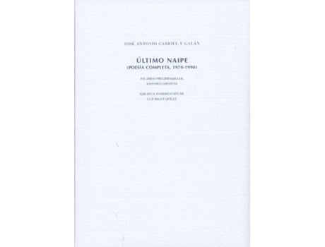 Livro Ultimo Naipe. Poesía Completa de José Antonio Gabriel Y Galan (Espanhol)