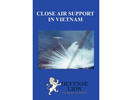 Livro Close Air Support In Vietnam de Ralph A Rowley (Inglês)