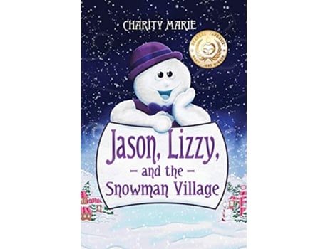 Livro Jason Lizzy and the Snowman Village de Charity Marie (Inglês)