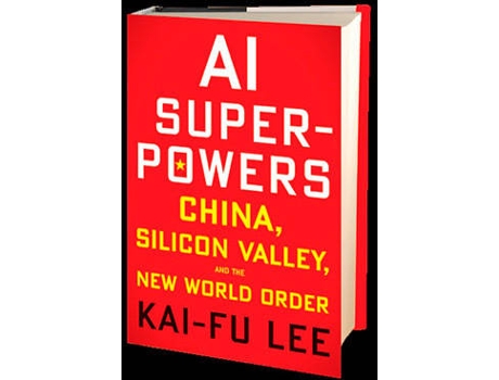 Livro Al Superpowers: China. Silicon Valley de Kai Fu Lee (Inglês - 2018)