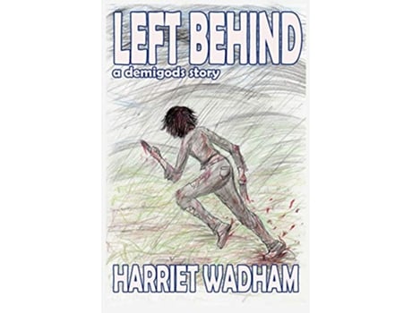 Livro Left Behind de Harriet Wadham (Inglês)