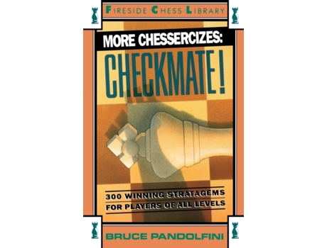 Livro More Chessercizes: Checkmate: 300 Winning Strategies for Players of All Levels Bruce Pandolfini (Inglês)