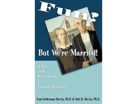 Livro Fun But Were Married A Wise and Witty Guide to a Lasting Marriage de Lois Leiderman Davitz Joel R Davitz (Inglês)