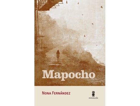 Livro Mapocho de Nona Fernández (Espanhol)